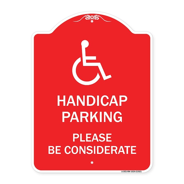 Signmission Handicap Parking Please Considerate W/ HandicapHeavy-Gauge Aluminum Sign, 18" x 24", RW-1824-23921 A-DES-RW-1824-23921 - main